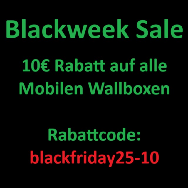 Blackweek Sale 2025 Rabattode: "blackfriday25-10" Der Rabatt gilt für alle Mobilen Wallboxen welche kein spezielles Blackweek Angebot sind